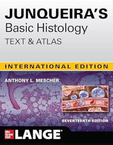 JUNQUIRAS BASIC HISTOLOGY TEXT & ATLAS 17E (IE)